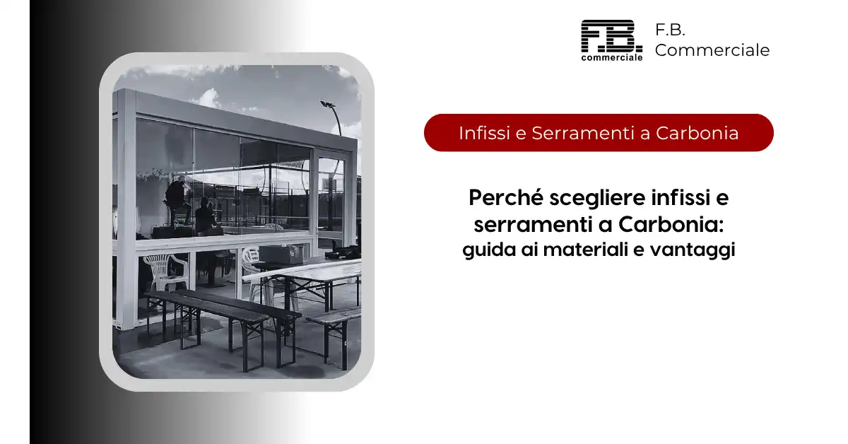 perche-scegliere-infissi-e-serramenti-a-Carbonia-guida-ai-materiali-e-vantaggi